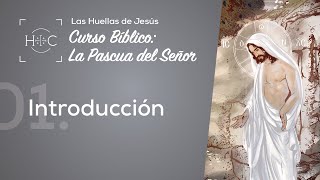 Clase 1 Introducción  Curso Bíblico La Pascua del Señor  Magdala [upl. by Samira]