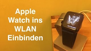 Apple Watch mit WLAN Verbinden HD 2016 [upl. by Anauqed740]