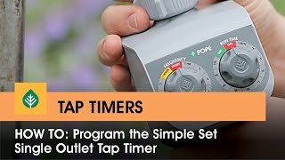 Programming The Simple Set Single Outlet Tap Timer [upl. by Akehsyt811]