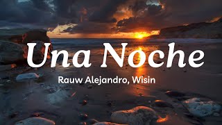 Una Noche Lyrics 😬 Rauw Alejandro Wisin  Mix Canciones Reggaeton 2024 [upl. by Nellak]