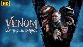 Venom Let There Be Carnage 2021 Movie  Tom Hardy  Venom 2 Full Movie HD 720p Fact amp Details [upl. by Birchard]