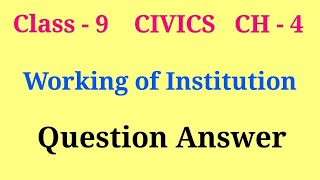 working of institutions question answer  class 9 civics ch 4 question answer [upl. by Lilybelle]