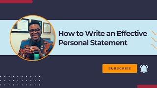 How to Write an Effective Personal Statement [upl. by Ylatfen]