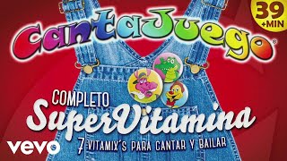 CantaJuego  SuperVitamina Completo [upl. by Juline]