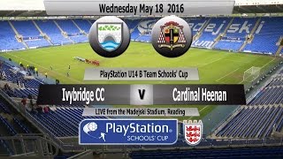 Full Match PlayStation U14 B Team Schools Cup Ivybridge Community College v Cardinal Heenan Spor [upl. by Llehcsreh]