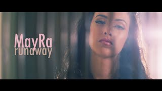 MayRa  Runaway Official Video [upl. by Leamaj]