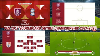 PES 2017 SCOREBOARD SKYBET CHAMPIONSHIP 20242025 [upl. by Sissy]