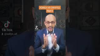 FOREX VS CRYPTO PART 1 xaliye [upl. by Adnotal810]