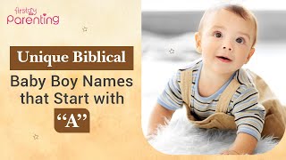 Unique amp Modern Biblical Boy Names Starting With A with Meanings [upl. by Dedie]