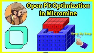 Introduction to Open Pit Optimization in Micromine Step by Step [upl. by Udelle]