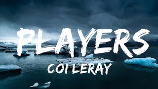 【30 Mins】 Coi Leray  Players Lyrics  Best Vibe Music [upl. by Aihsar456]