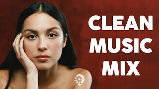 Clean pop playlist of 2023 2024  Todays Hits Clean 2024  Clean Songs Playlist  Clean Music 2024 [upl. by Kayla268]