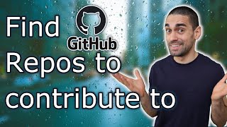 How to find Github Repos to contribute to Relevant to you [upl. by Liakim]