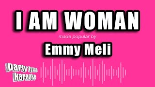 Emmy Meli  I Am Woman Karaoke Version [upl. by Ayotak]