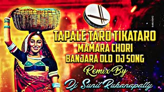 Thapalapar teko taro Banjara Old Song Mix By Dj Sunil Rukkannapally [upl. by Hearsh232]