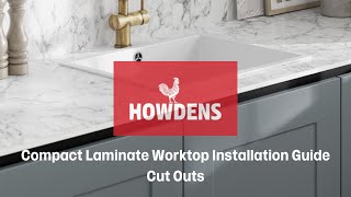 Howdens Compact Laminate Worktop Installation Guide  Cut Outs [upl. by Hutner]