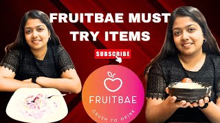 Fruitbae  Must try items  Maalavika’s Space [upl. by Anertak]