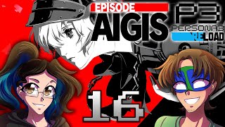 THE END IS NEAR  Persona 3 Reload Episode Aigis Part 16 [upl. by Aitnahs829]