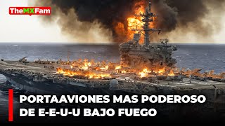 EL PORTAAVIONES MAS PODEROSO DE E3UU BAJO FUEGO en el Mar Rojo  TheMXFam [upl. by Accissej516]