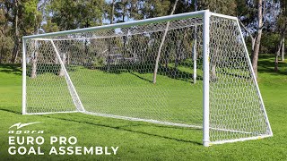 AGORA Euro Pro Goal Assembly Guide [upl. by Irek]