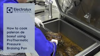 How to cook paleron de boeuf using ProThermetic Pressure Braising Pan  Electrolux Professional [upl. by Levinson330]