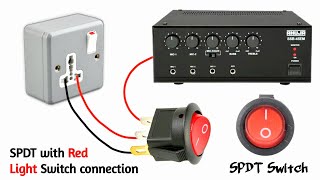 Useful Switch Connection  SPDT Switch With Red Light Connection And Diagram [upl. by Kaitlynn]