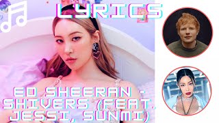 Ed Sheeran  Shivers feat Jessi SUNMI Color Coded  HANROMENG [upl. by Anedal195]