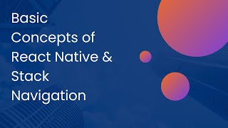 Basic Concepts Of React Native View  Text  Button  StyleSheet  Function  amp Stack Navigation [upl. by Sachs]
