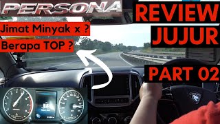 Proton PERSONA 2019 Part 24 ✔ Fuel Consumption Top Speed ✔ Review Jujur ✔ Honest Review ✔ [upl. by Enellek70]