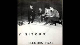 Visitors  Electric Heat [upl. by Simmonds]