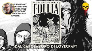 LE MONTAGNE DELLA FOLLIA Il manga tratto da Lovecraft [upl. by Eirallam]