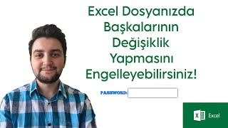 EXCEL DOSYANIZI KORUMA ALTINA ALIN VE DEĞİŞİKLİK YAPILMASINI ÖNLEYİN [upl. by Alraep797]