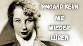 Irmgard Keun  Nie wieder lügen  kurze Geschichte [upl. by Tica]