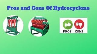 Pros and Cons of Hydrocyclone [upl. by Ardaed883]