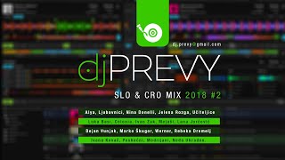 DJ PREVY SLO amp CRO MIX 2018 2 ► radiopartysi [upl. by Verena]