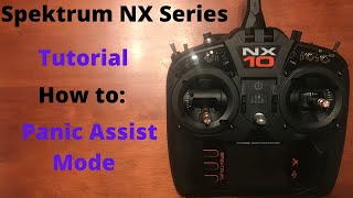 Spektrum NX Setup Panic Assist Mode for AR630AR631AR637TA BNF NX6NX8NX10 [upl. by Orelu]