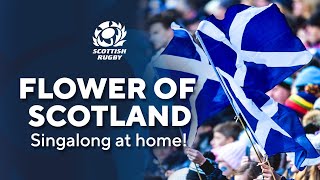 Flower of Scotland  Singalong At Home [upl. by Assele257]