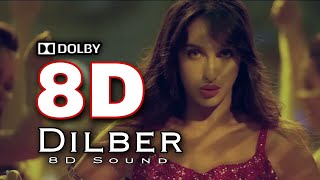 8D dilber  Nora fatehi  Dolby sound  AR 3d production [upl. by Alake]