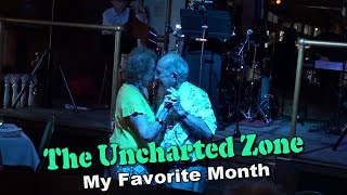 The Uncharted Zone My Favorite Month [upl. by Natalia]