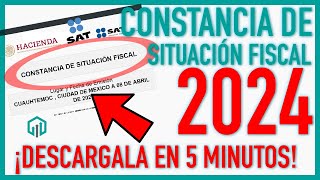 Constancia de Situación Fiscal 2024  Aprende a sacarla en menos de 5 minutos SAT [upl. by Olleina258]