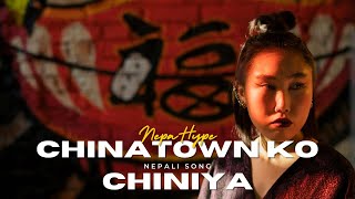 Chinatown Ko Chiniya चाइनाटाउनको चिनियाँ  A Nepali Song About a Beautiful Chinese Girl [upl. by Nicolai]