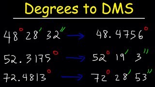 Decimal Degrees to DMS Formula  Converting Degrees Minutes and Seconds to Decimal  Trigonometry [upl. by Scrope]