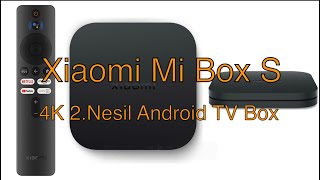 Xiaomi Mi Box S 4K Android TV Box 2 Nesil kutu açılımı ve inceleme [upl. by Ybor]