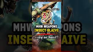 11 Insect Glaive Difficulty Rating in Monster Hunter World MHW MonsterHunter Gaming [upl. by Lunnete]