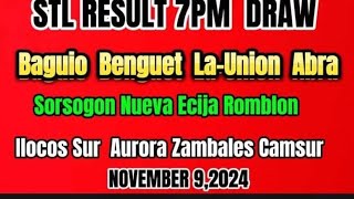 STL RESULT 7PM DRAW BAGUIO BENGUET LA UNION BENGUET NOVEMBER 92024 [upl. by Elvah]