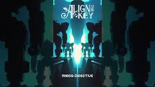 Align the Key  Khaos Directive metal independentmetal [upl. by Codie]