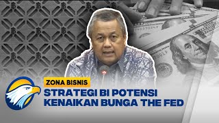 Bank Indonesia Perhitungkan Kenaikan Suku Bunga The FED [upl. by Rilda]