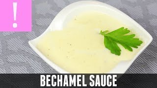 BECHAMEL SAUCE  A super easy recipe  How to make classic white sauce [upl. by Frodin762]