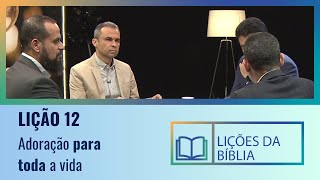 Lição 12  Adoração Para a Vida Toda  O livro dos Salmos [upl. by Eidlog]