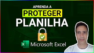 Como Proteger planilhas Bloqueando Células específicas [upl. by Sarson]